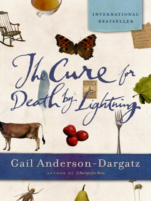 Détails du titre pour The Cure For Death by Lightning par Gail Anderson-Dargatz - Disponible